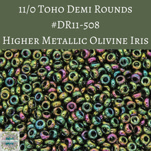  9 grams) 11/0 Toho Demi Rounds #508 Higher Metallic Olivine Iris