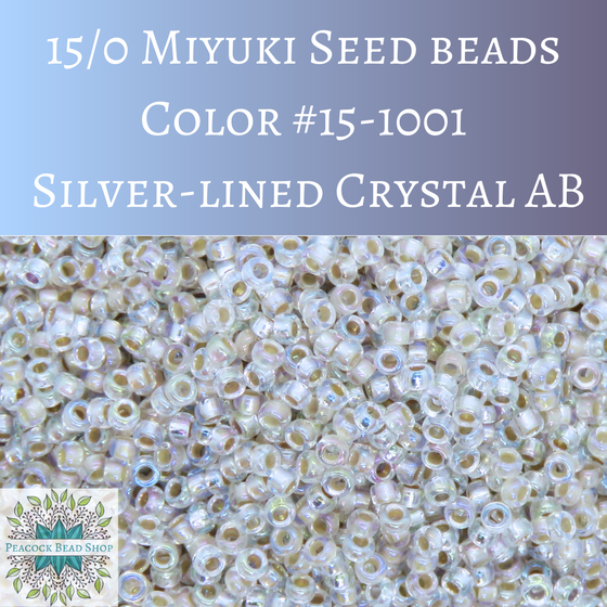 9 grams) 15/0 Miyuki Seed Beads #1001 Silver Lined Crystal AB