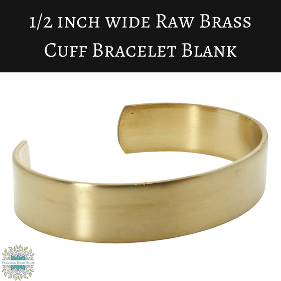 1 pc) 1/2 Inch Wide Brass Cuff Bracelet Blank