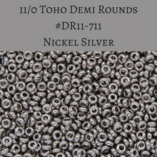  9 grams) 11/0 Toho Demi Rounds #711 Nickel Silver