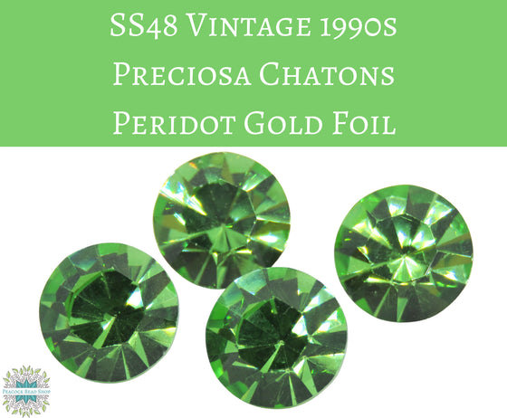 4) SS48 Vintage Preciosa Chatons_Peridot Gold Foil_11mm